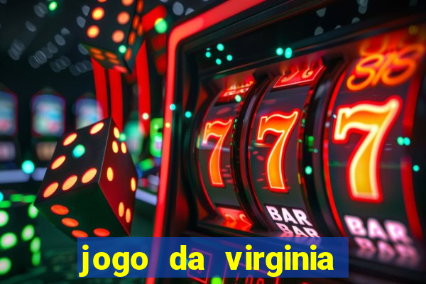 jogo da virginia que da dinheiro